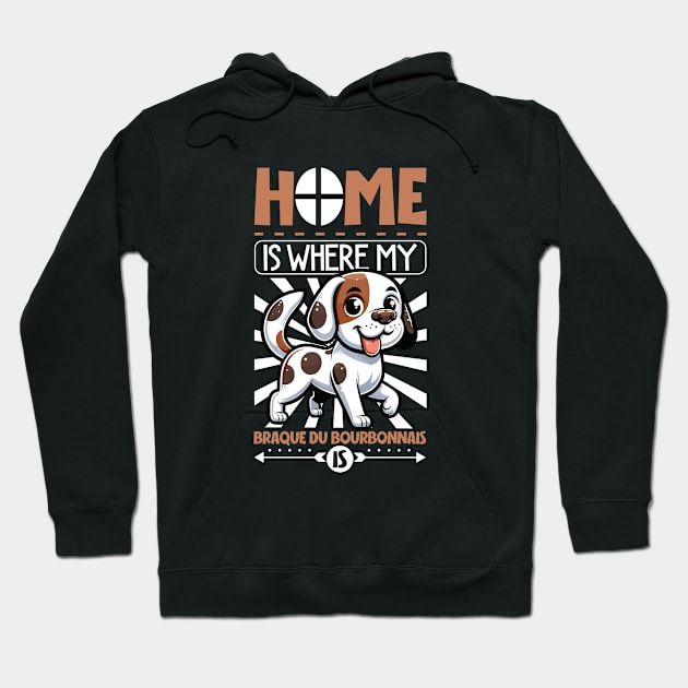 Home is with my Bourbonnais Pointer Hoodie by Modern Medieval Design